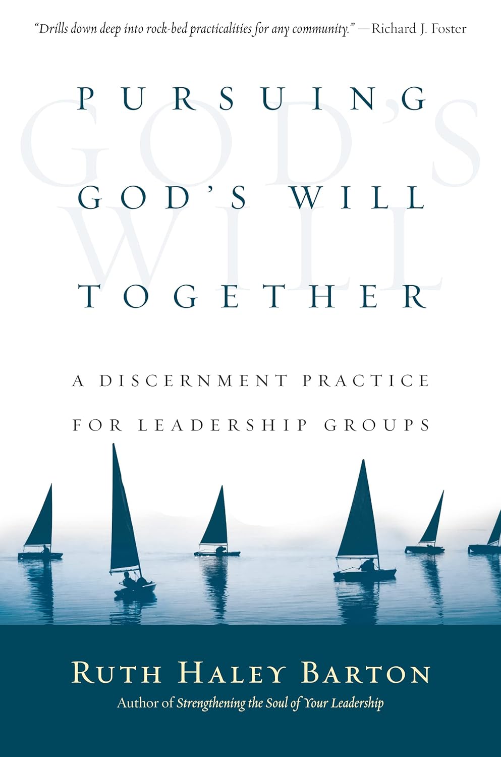 Pursuing God's Will Together by Ruth Haley Barton